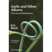 Garlic and Other Alliums: The Lore and the Science