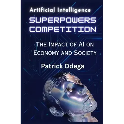 AI Superpowers Competition: The Impact of AI on Economy and Society