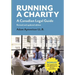 Running a Charity: A Canadian Legal Guide: Revised and updated edition