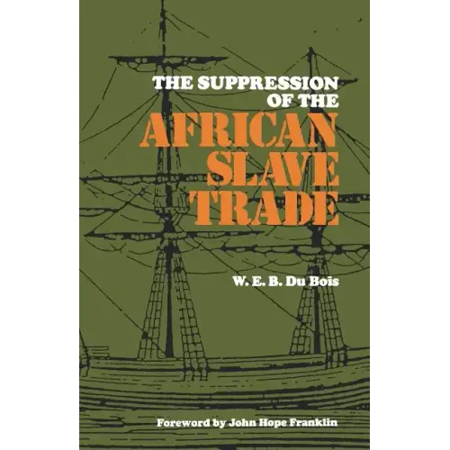 The Suppression of the African Slave Trade, 1638-1870