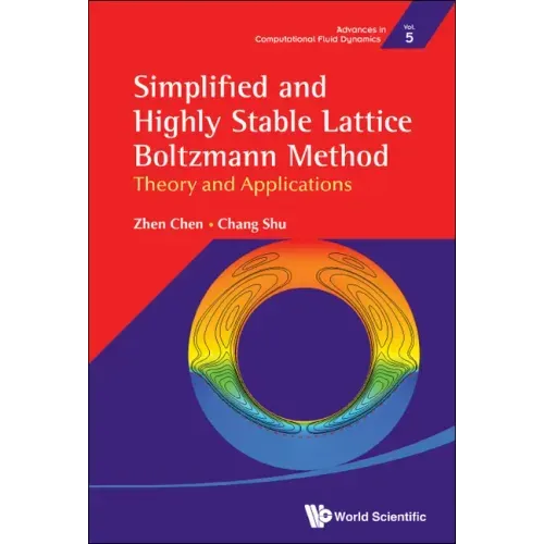 Simplified and Highly Stable Lattice Boltzmann Method: Theory and Applications