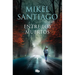 Entre Los Muertos / Among the Dead