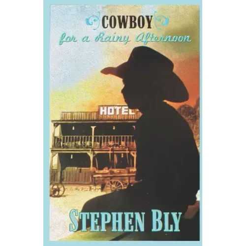 Cowboy For A Rainy Afternoon