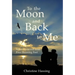 To the Moon and Back...to Me: What I Learned from Four Running Feet