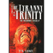 The Tyranny of the Trinity: The Orthodox Cover-Up