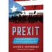 Prexit: Forjando el camino a la soberanía puertorriqueña