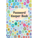 Password Keeper Book: Password Keeper Book: Alphabetized pages