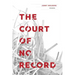 Court of No Record: Poems