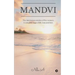 Mandvi: The interwoven stories of five women. A complete saga of life, loss and love.