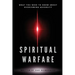 Spiritual Warfare: What You Need to Know About Overcoming Adversity