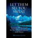 Let Them See You Sweat: Lessons I've Learned on My Personal Journey with Stress