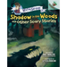Shadow in the Woods and Other Scary Stories: An Acorn Book (Mister Shivers #2): Volume 2