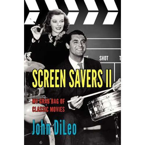 Screen Savers II: My Grab Bag of Classic Movies