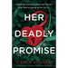 Her Deadly Promise: An absolutely gripping and totally unputdownable crime thriller