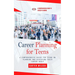 Career Planning for Teens: A Comprehensive Guide to Career Planning (A Comprehensive Guide for Teens on Planning and Achieving Their Career Goals