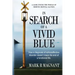 In Search of a Vivid Blue: How a diagnosis of schizoaffective disorder doesn't mean the end of a functional life.