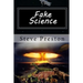Fake Science: Science Without Basis