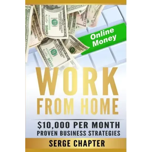 Work from Home: $10,000 per Month. Proven Case Studies (work from home amazon, work from home jobs online, work from home part time jo