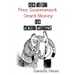 How to Get FREE Government Grant Money for Almost Anything: How to get free government grants and money