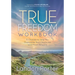 True Freedom Workbook: 5 Choices to Help You Overcome Your Obstacles and Move Forward
