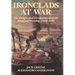 Ironclads at War: The Origin and Development of the Armored Battleship