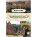 Forbidden Travel: What I Learned About The World: The U.S. State Department said, "Don't go" - I Went
