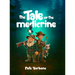 The Tale of the Medicrine