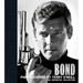 Bond: Photographed by Terry O'Neill: The Definitive Collection