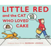 Little Red and the Cat Who Loved Cake