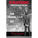 Strategic Preparation: 100 Proven Power Principles for Winning Big, Personally & Professionally