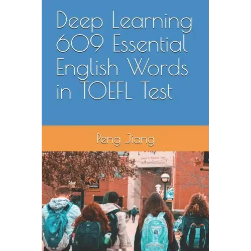 Deep Learning 609 Essential English Words in TOEFL Test