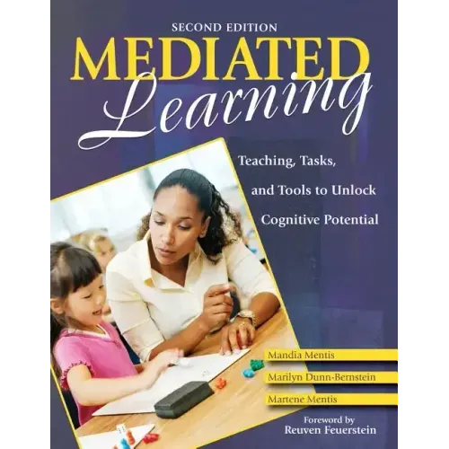 Mediated Learning: Teaching, Tasks, and Tools to Unlock Cognitive Potential