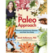 The Paleo Approach: Reverse Autoimmune Disease and Heal Your Body