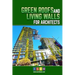Green Roofs And Living Walls For Architects