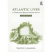 Atlantic Lives: A Comparative Approach to Early America