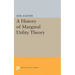 History of Marginal Utility Theory
