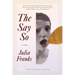 The Say So