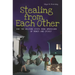 Stealing from Each Other: How the Welfare State Robs Americans of Money and Spirit