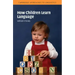 How Children Learn Language