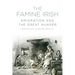 The Famine Irish: Emigration and the Great Hunger