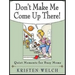 Don't Make Me Come Up There!: Quiet Moments for Busy Moms