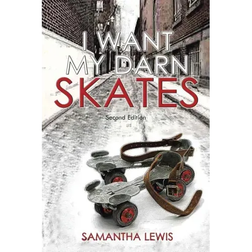 I Want My Darn Skates