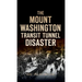 Mount Washington Transit Tunnel Disaster