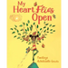 My Heart Flies Open