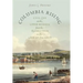Columbia Rising: Civil Life on the Upper Hudson from the Revolution to the Age of Jackson