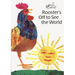 Rooster's Off to See the World: Miniature Edition