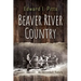 Beaver River Country: An Adirondack History