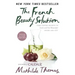 The French Beauty Solution: Time-Tested Secrets to Look and Feel Beautiful Inside and Out