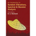 An Introduction to Random Vibrations, Spectral & Wavelet Analysis: Third Edition