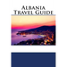 Albania Travel Guide